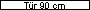 T�r 90 cm